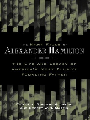 cover image of The Many Faces of Alexander Hamilton